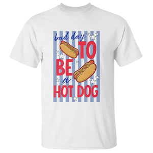 Bad Day To Be A Hot Dog T Shirt 4th of July Summer Beach TS14 White Print Your Wear