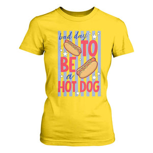 Bad Day To Be A Hot Dog T Shirt For Women 4th of July Summer Beach TS14 Daisy Print Your Wear