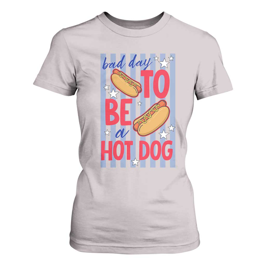 Bad Day To Be A Hot Dog T Shirt For Women 4th of July Summer Beach TS14 Ice Gray Print Your Wear