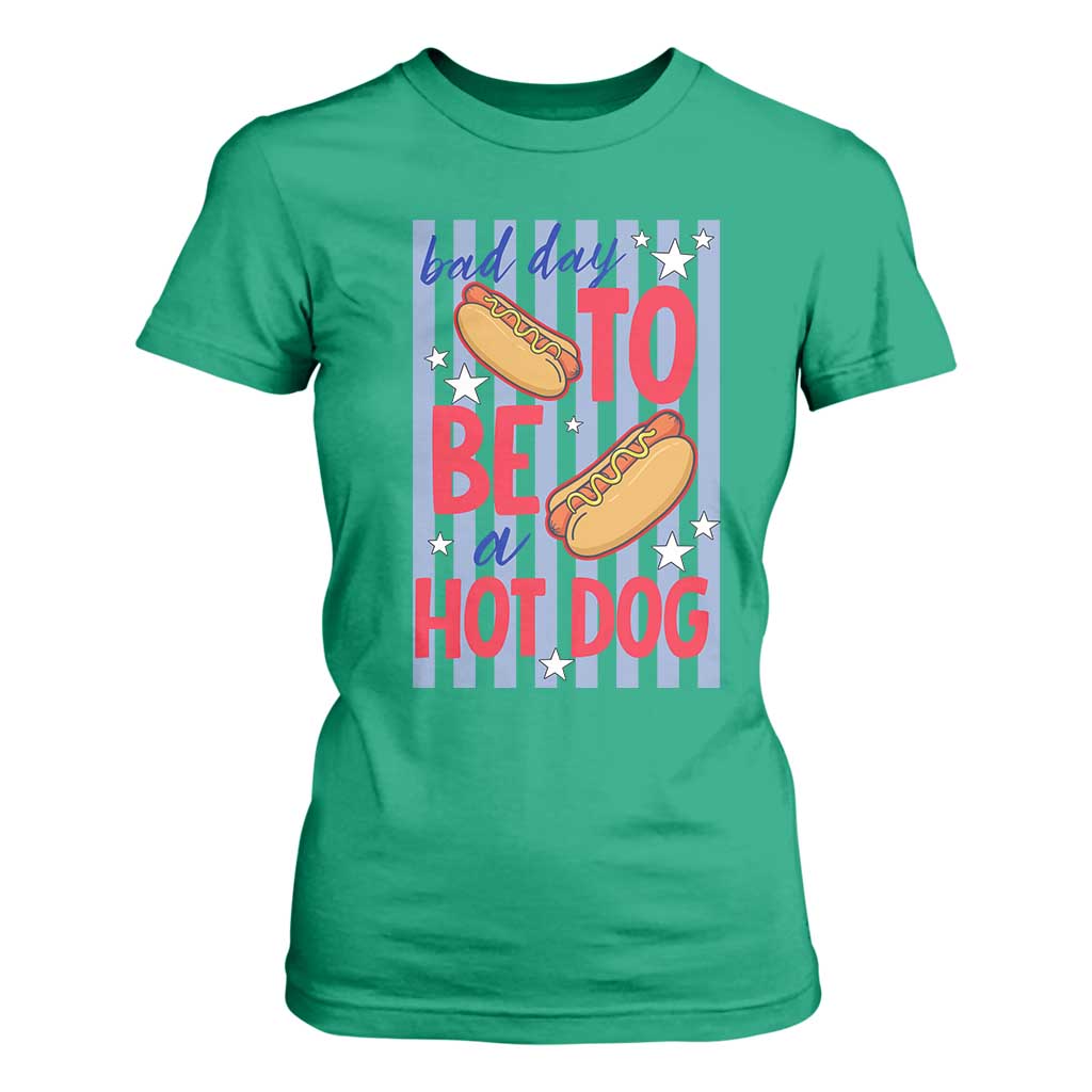 Bad Day To Be A Hot Dog T Shirt For Women 4th of July Summer Beach TS14 Irish Green Print Your Wear