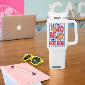 Bad Day To Be A Hot Dog Tumbler With Handle 4th of July Summer Beach TS14 Print Your Wear