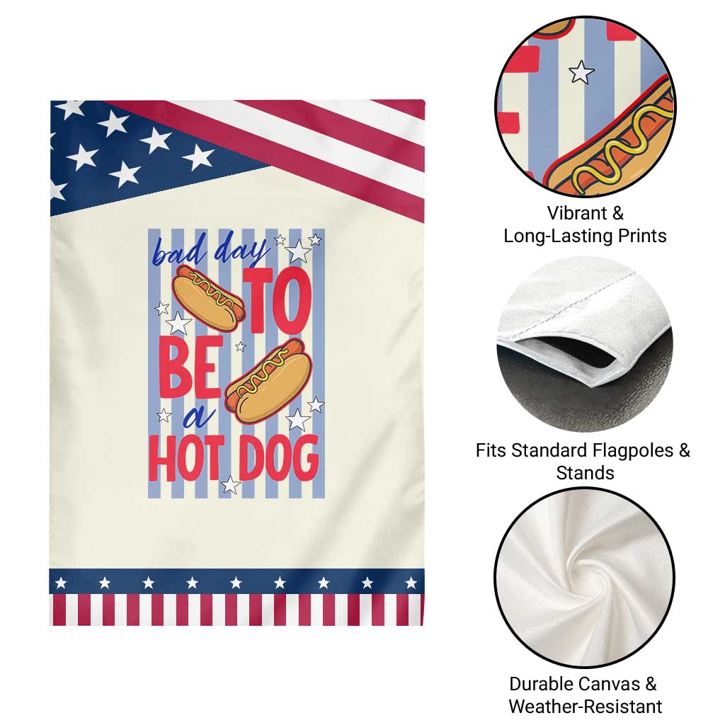 Bad Day To Be A Hot Dog Patriotic Garden Flag 4th of July Summer Beach TS14 Print Your Wear