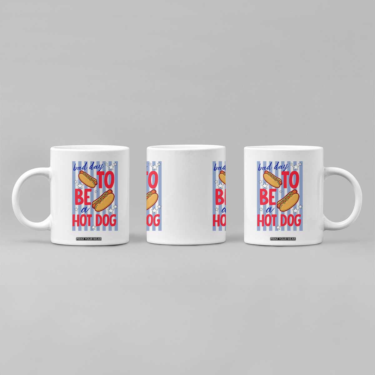 Bad Day To Be A Hot Dog Coffee Mug 4th of July Summer Beach TS14 Print Your Wear