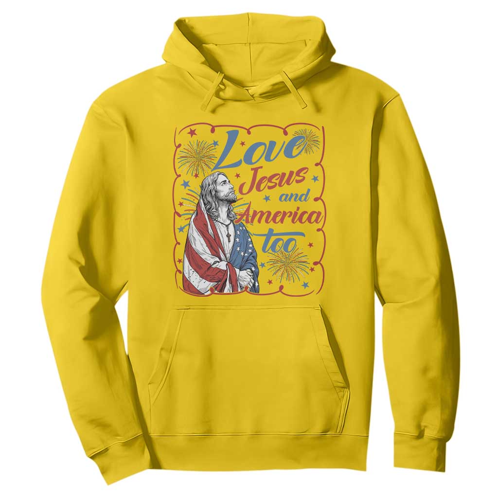 Loves Jesus and America Too Hoodie Patriotic Christian Jesus 4th of July TS14 Daisy Print Your Wear