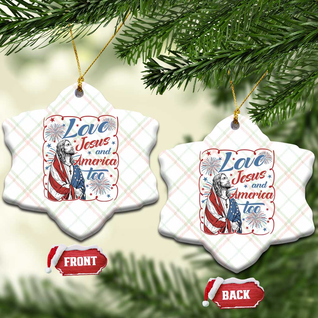 Loves Jesus and America Too Ceramic Ornament Patriotic Christian Jesus 4th of July TS14 Print Your Wear