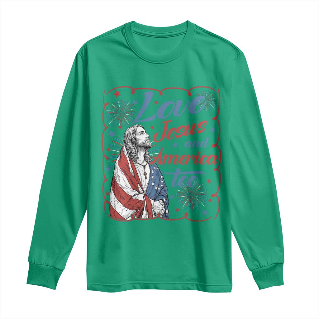 Loves Jesus and America Too Long Sleeve Shirt Patriotic Christian Jesus 4th of July TS14 Irish Green Print Your Wear