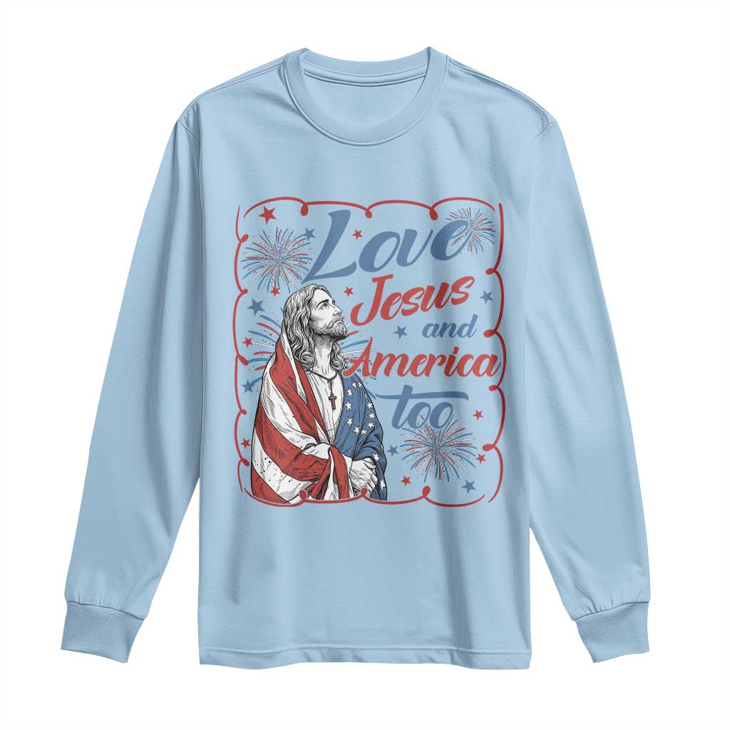 Loves Jesus and America Too Long Sleeve Shirt Patriotic Christian Jesus 4th of July TS14 Light Blue Print Your Wear