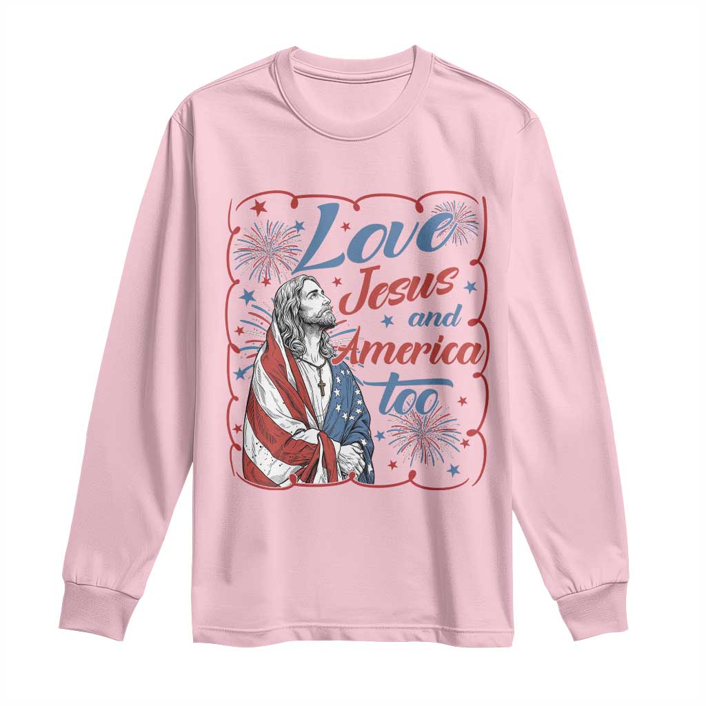 Loves Jesus and America Too Long Sleeve Shirt Patriotic Christian Jesus 4th of July TS14 Light Pink Print Your Wear