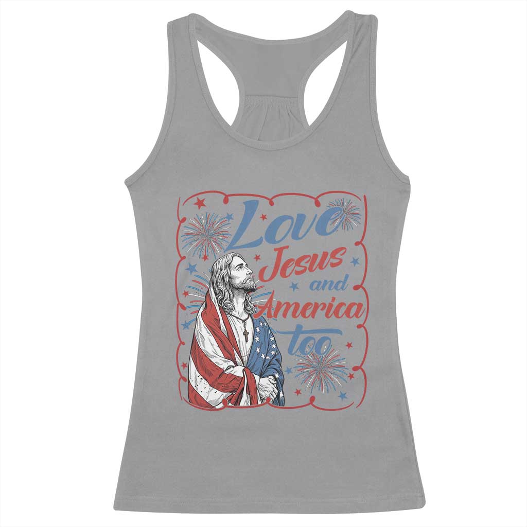 Loves Jesus and America Too Racerback Tank Top Patriotic Christian Jesus 4th of July TS14 Sport Gray Print Your Wear