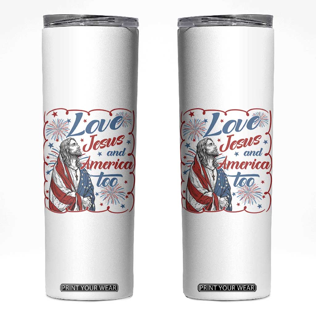 Loves Jesus and America Too Skinny Tumbler Patriotic Christian Jesus 4th of July TS14 White Print Your Wear