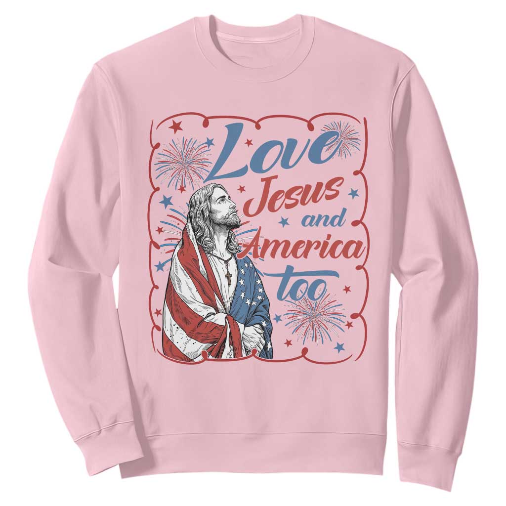 Loves Jesus and America Too Sweatshirt Patriotic Christian Jesus 4th of July TS14 Light Pink Print Your Wear