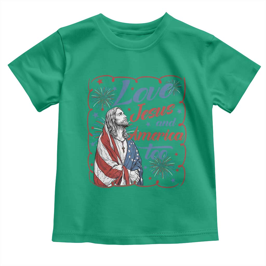 Loves Jesus and America Too Toddler T Shirt Patriotic Christian Jesus 4th of July TS14 Irish Green Print Your Wear