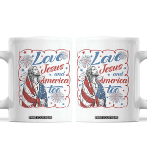 Loves Jesus and America Too Coffee Mug Patriotic Christian Jesus 4th of July TS14 White Print Your Wear