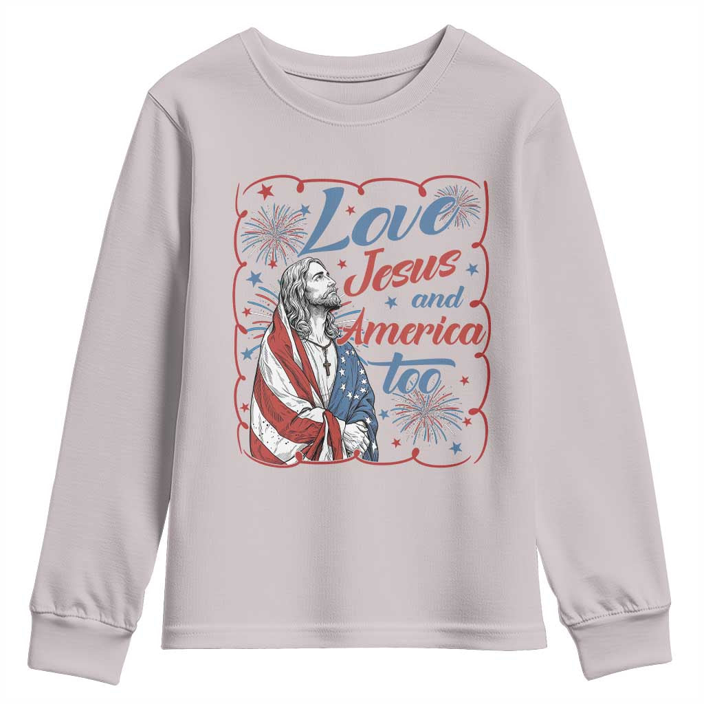 Loves Jesus and America Too Youth Sweatshirt Patriotic Christian Jesus 4th of July TS14 Ice Gray Print Your Wear