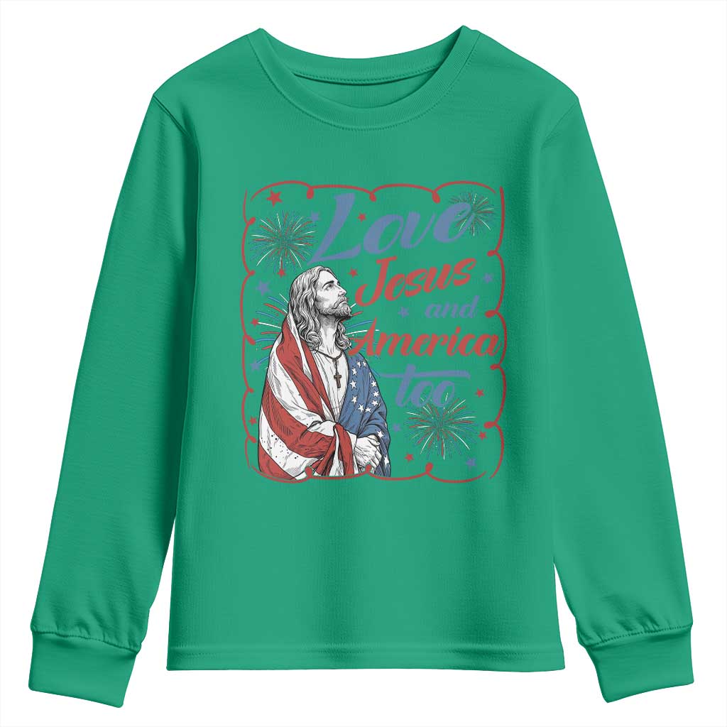 Loves Jesus and America Too Youth Sweatshirt Patriotic Christian Jesus 4th of July TS14 Irish Green Print Your Wear