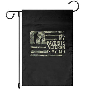 My Favorite Veteran is My Dad Garden Flag Veteran Dad Camo American Flag