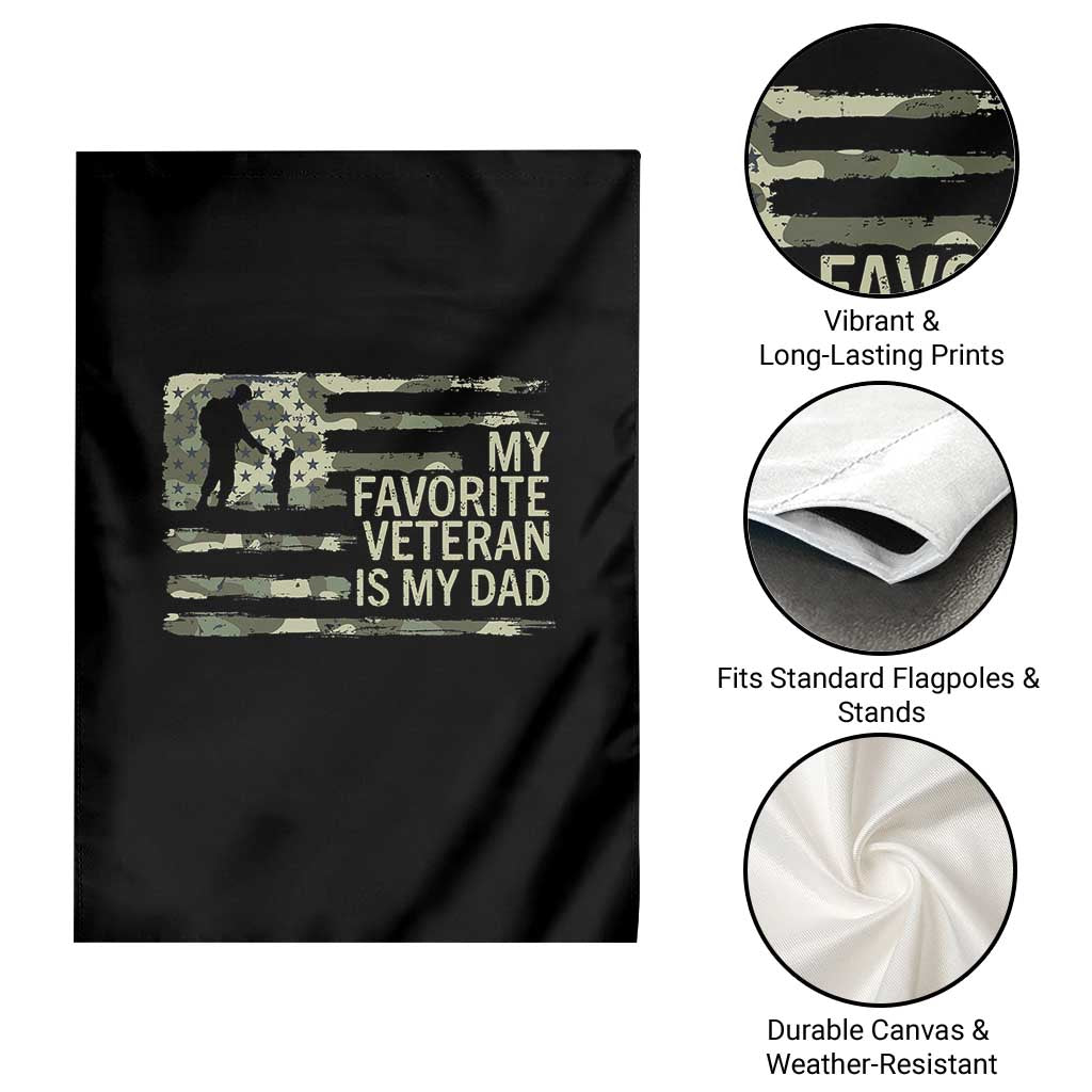 My Favorite Veteran is My Dad Garden Flag Veteran Dad Camo American Flag