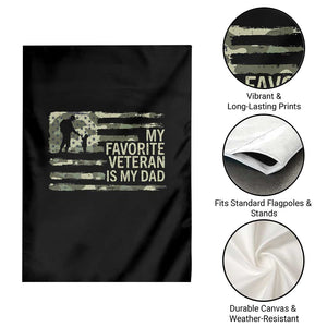 My Favorite Veteran is My Dad Garden Flag Veteran Dad Camo American Flag