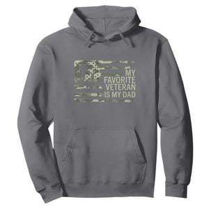 My Favorite Veteran is My Dad Hoodie Veteran Dad Camo American Flag