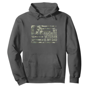 My Favorite Veteran is My Dad Hoodie Veteran Dad Camo American Flag