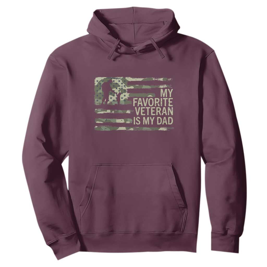 My Favorite Veteran is My Dad Hoodie Veteran Dad Camo American Flag