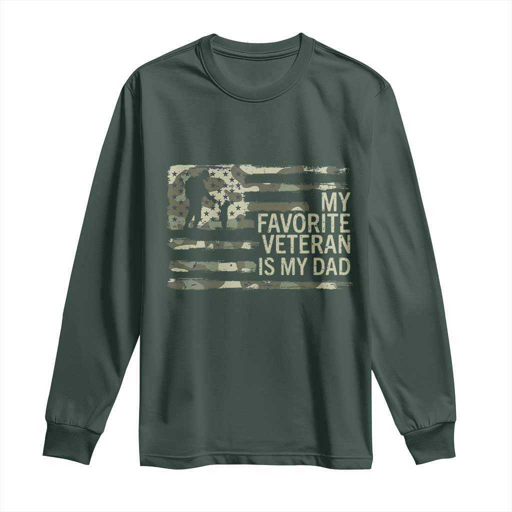 My Favorite Veteran is My Dad Long Sleeve Shirt Veteran Dad Camo American Flag