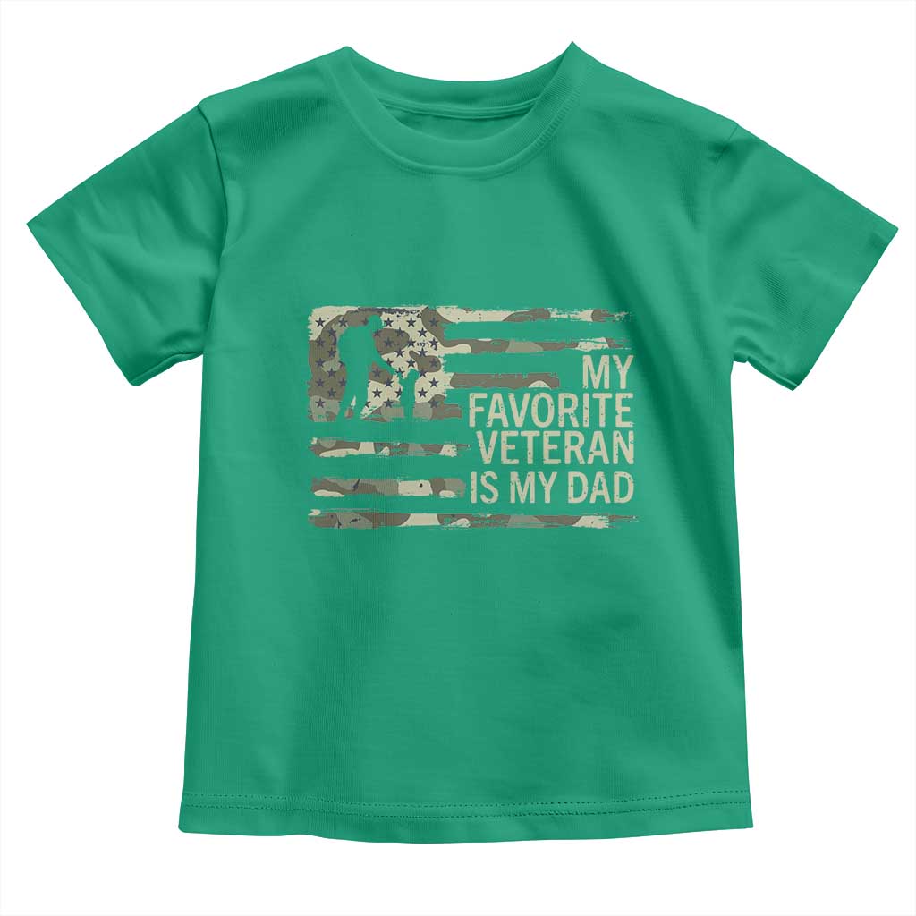 My Favorite Veteran is My Dad Toddler T Shirt Veteran Dad Camo American Flag