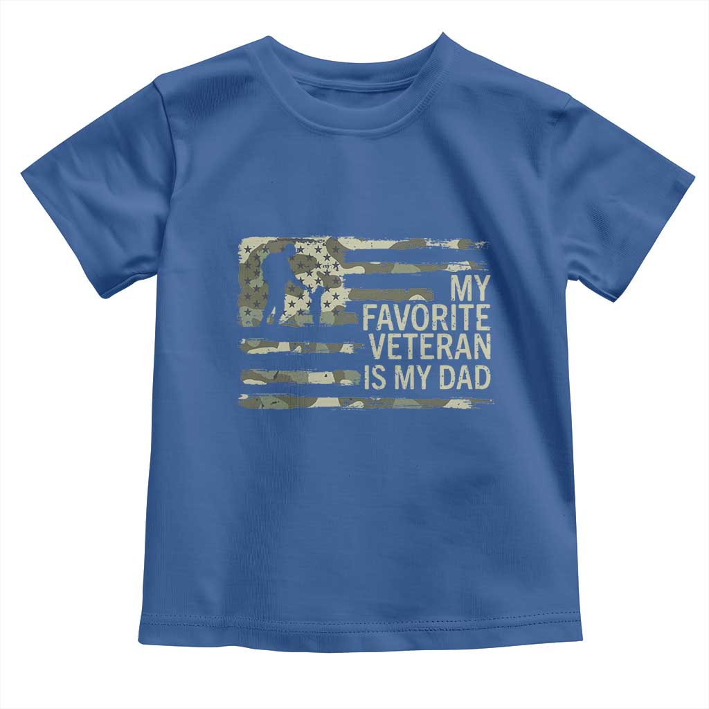 My Favorite Veteran is My Dad Toddler T Shirt Veteran Dad Camo American Flag