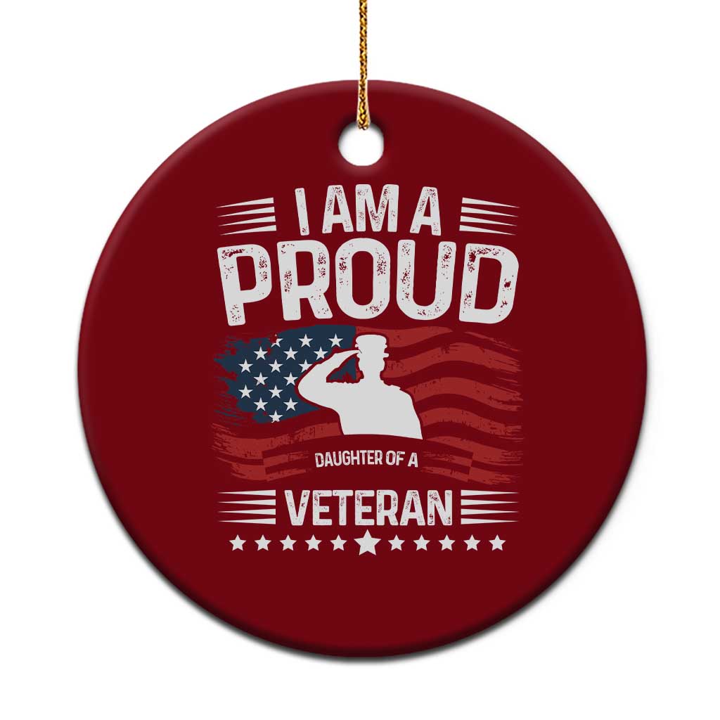 Proud Daughter Veteran Nothing Scares Ceramic Ornament Military Family Pride American Flag TS14 1pc Red Print Your Wear