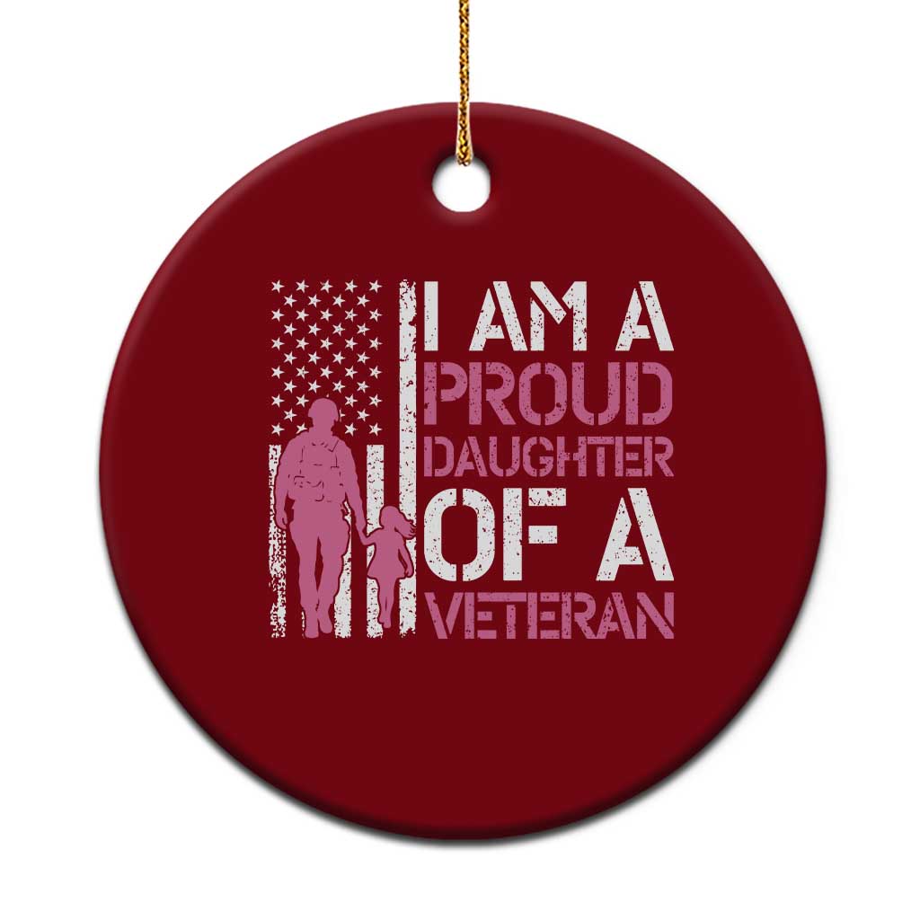 Proud Daughter Veteran Nothing Scares Ceramic Ornament Patriotic Military Family Support TS14 1pc Red Print Your Wear