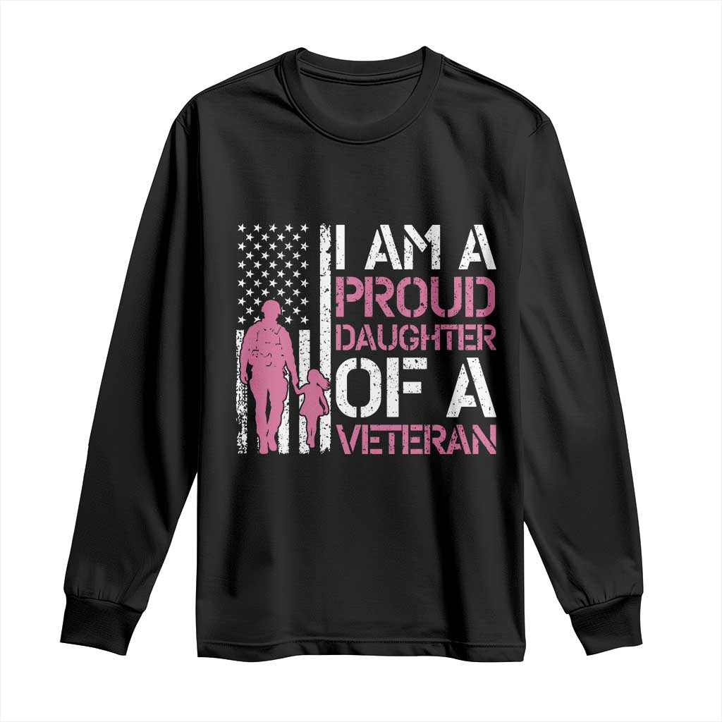 Proud Daughter Veteran Nothing Scares Long Sleeve Shirt Patriotic Military Family Support