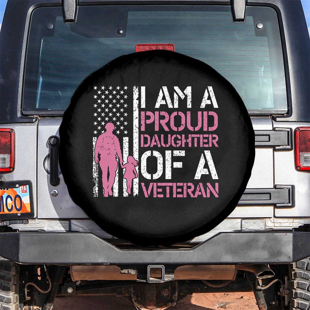 Proud Daughter Veteran Nothing Scares Spare Tire Cover Patriotic Military Family Support TS14 No hole Black Print Your Wear