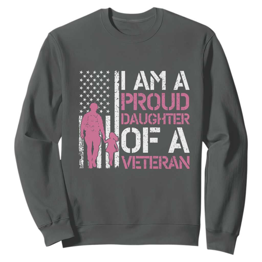 Proud Daughter Veteran Nothing Scares Sweatshirt Patriotic Military Family Support