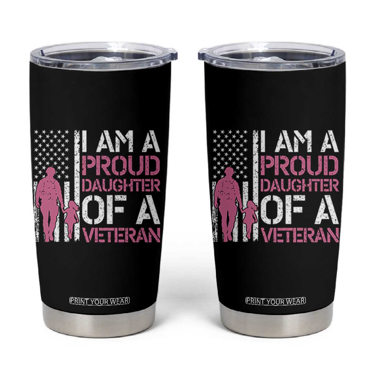 Proud Daughter Veteran Nothing Scares Tumbler Cup Patriotic Military Family Support TS14 Black Print Your Wear