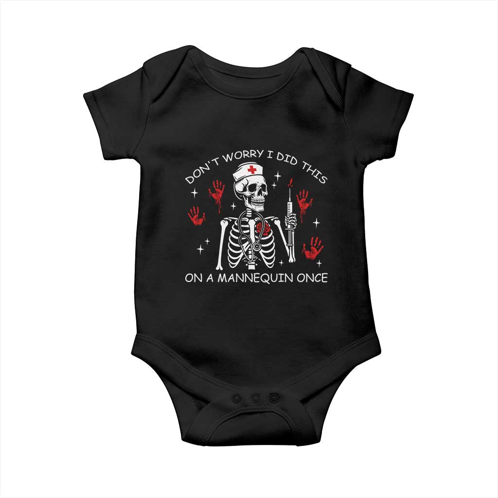 Funny Skeleton Nurse Baby Onesie Do Not Worry I Did This On A Mannequin Once TS14 Black Print Your Wear