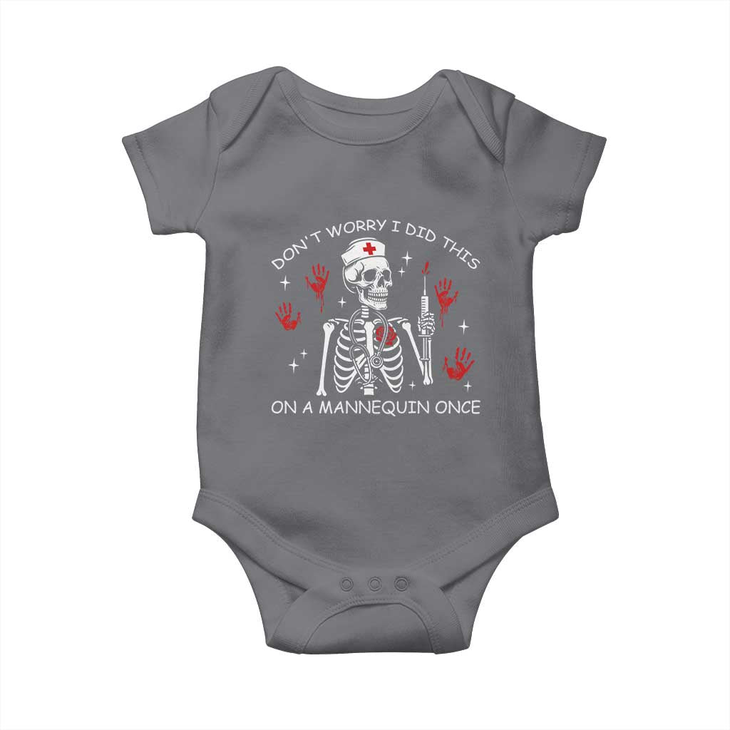 Funny Skeleton Nurse Baby Onesie Do Not Worry I Did This On A Mannequin Once TS14 Charcoal Print Your Wear