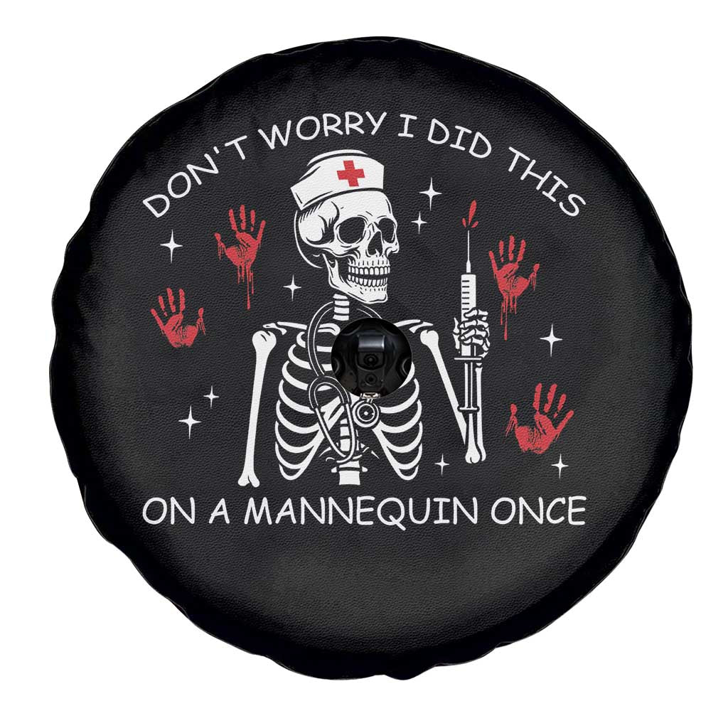 Funny Skeleton Nurse Spare Tire Cover Do Not Worry I Did This On A Mannequin Once TS14 Print Your Wear