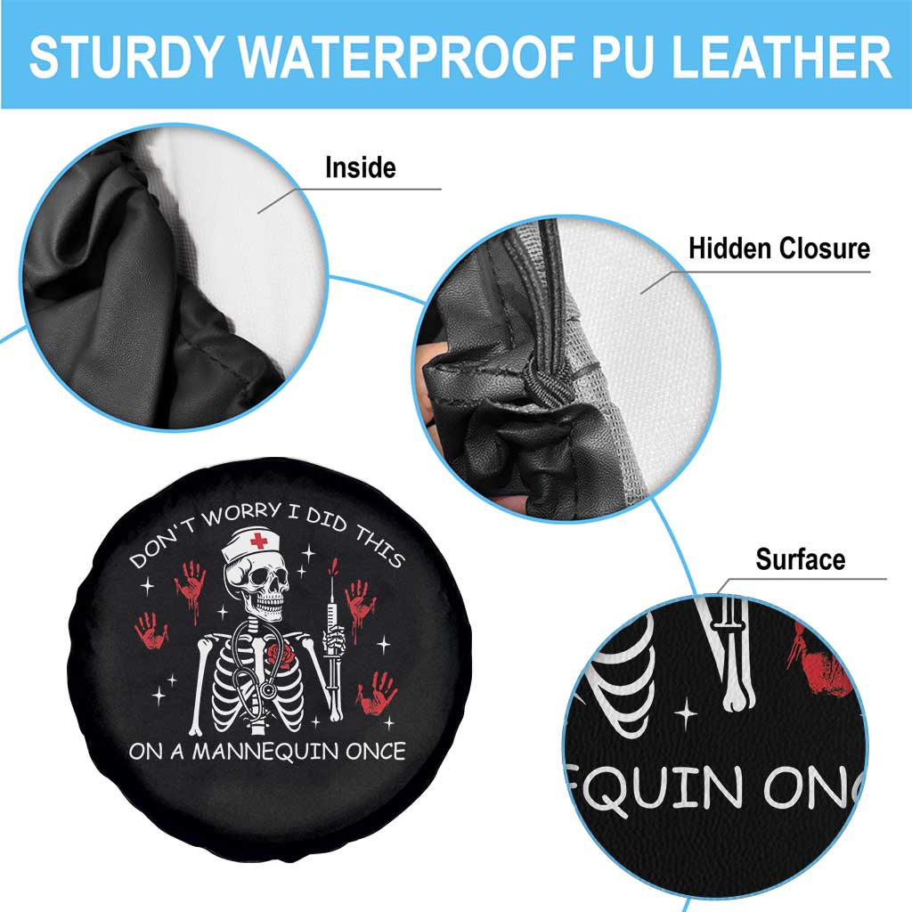 Funny Skeleton Nurse Spare Tire Cover Do Not Worry I Did This On A Mannequin Once TS14 Print Your Wear