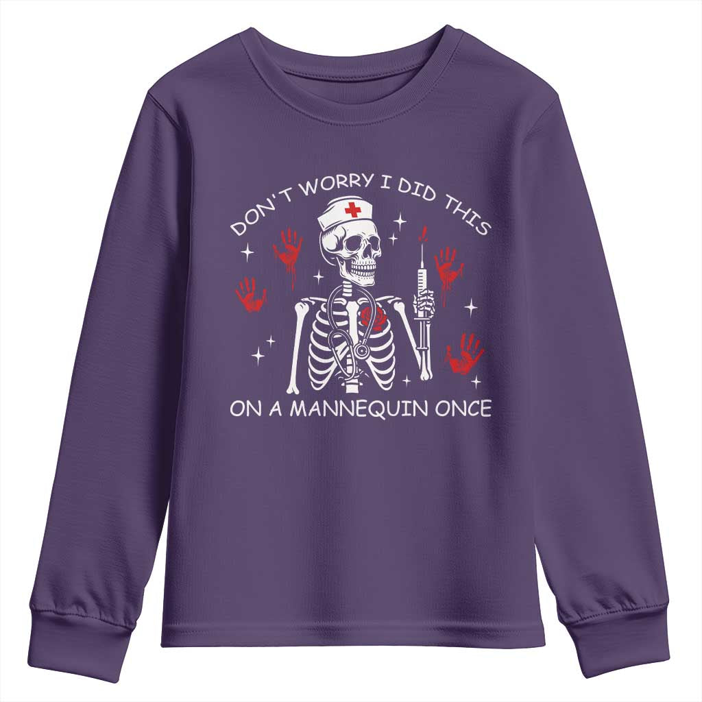 Funny Skeleton Nurse Youth Sweatshirt Do Not Worry I Did This On A Mannequin Once TS14 Purple Print Your Wear