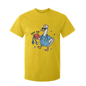 Funny Silly Goose ER Nurse T Shirt For Kid Cuff 'Em TS14 Daisy Print Your Wear