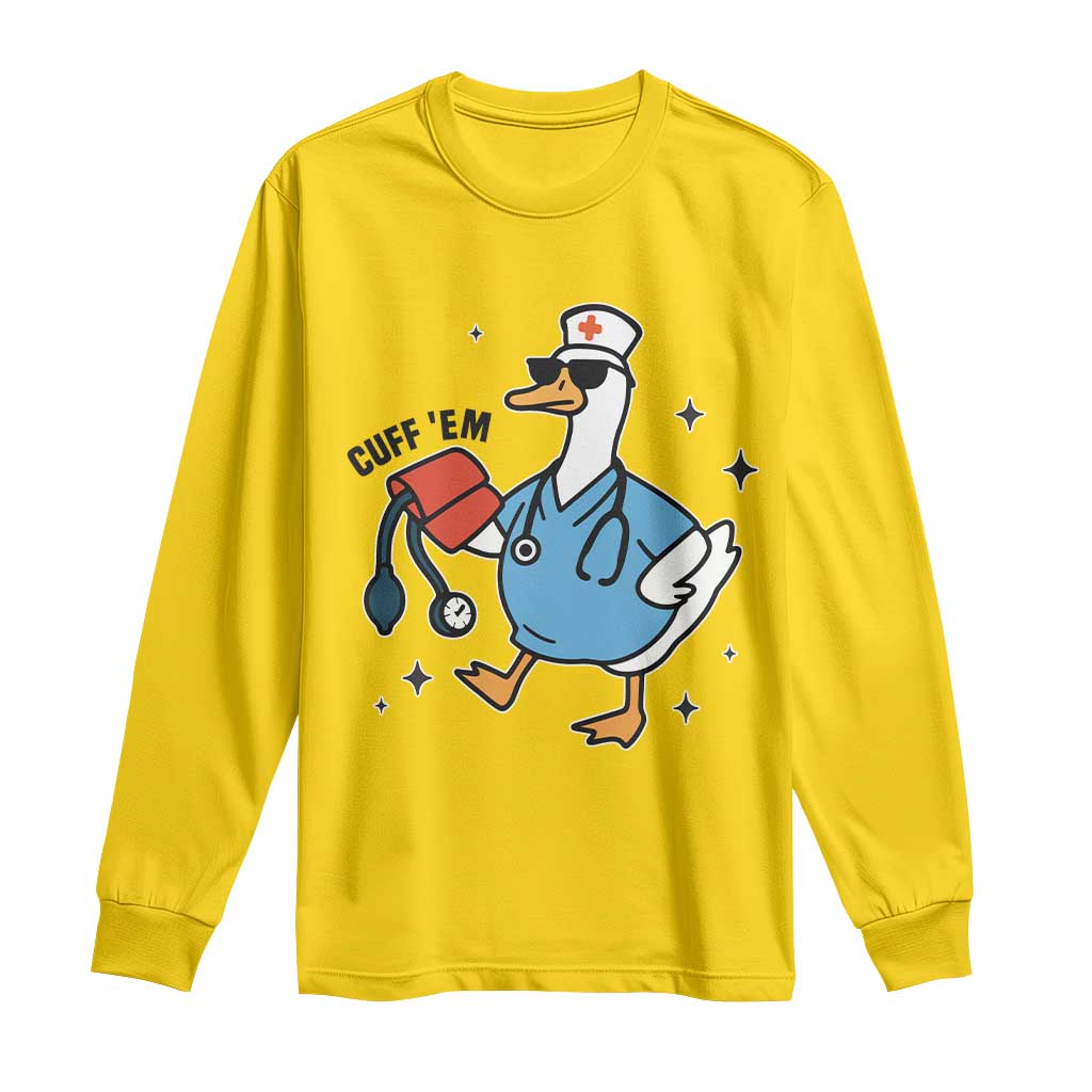 Funny Silly Goose ER Nurse Long Sleeve Shirt Cuff 'Em TS14 Daisy Print Your Wear