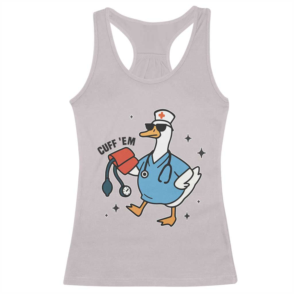 Funny Silly Goose ER Nurse Racerback Tank Top Cuff 'Em TS14 Ice Gray Print Your Wear
