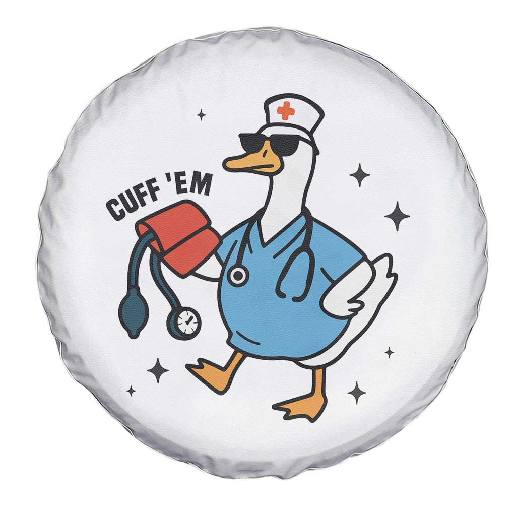 Funny Silly Goose ER Nurse Spare Tire Cover Cuff 'Em TS14 Print Your Wear