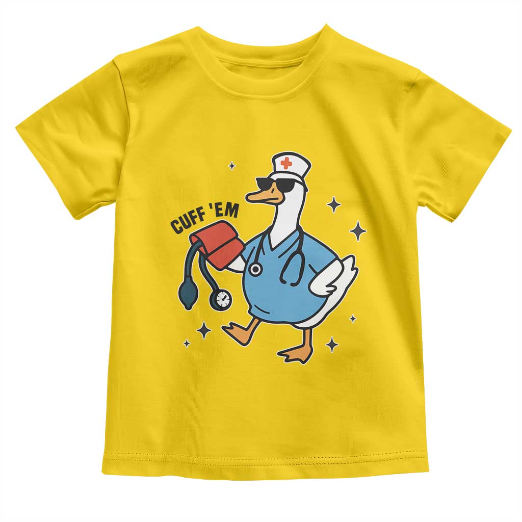 Funny Silly Goose ER Nurse Toddler T Shirt Cuff 'Em TS14 Daisy Print Your Wear