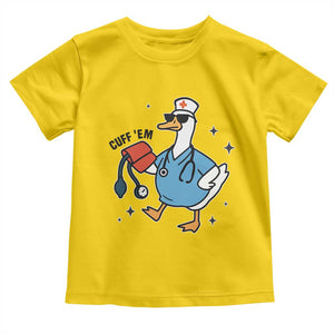 Funny Silly Goose ER Nurse Toddler T Shirt Cuff 'Em TS14 Daisy Print Your Wear