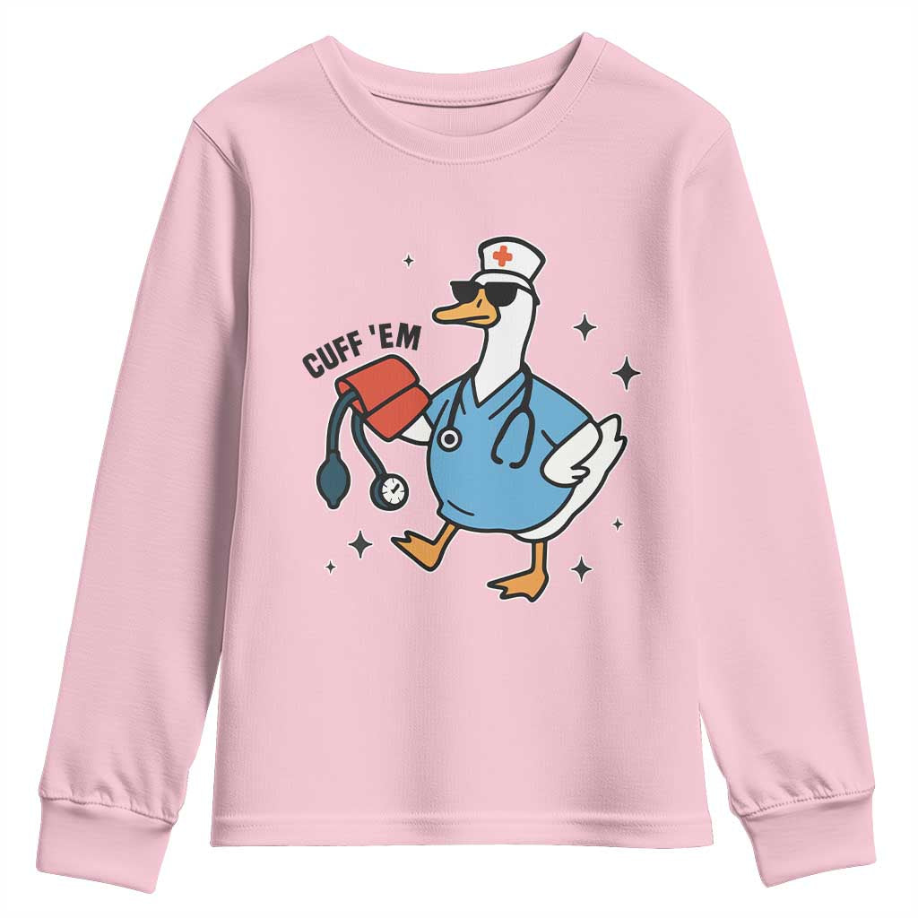 Funny Silly Goose ER Nurse Youth Sweatshirt Cuff 'Em TS14 Light Pink Print Your Wear