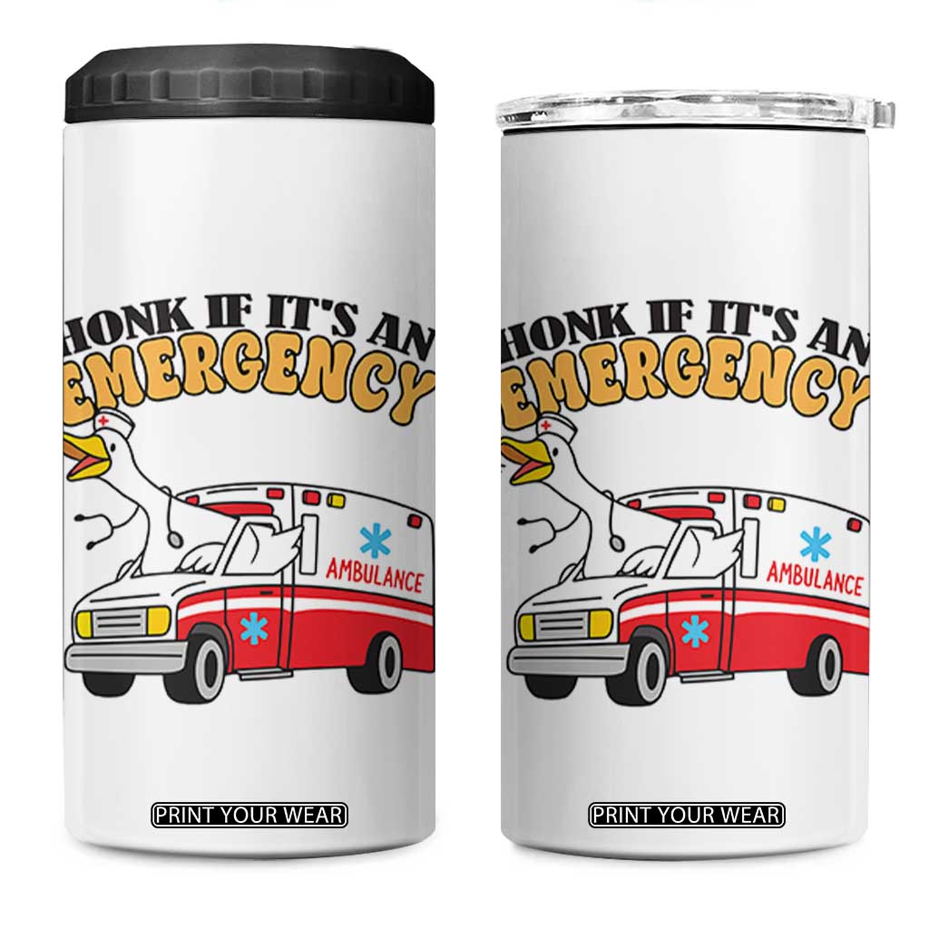 Registered Goose Nurse 4 in 1 Can Cooler Tumbler Honk If It Is An Emergency TS14 One Size: 16 oz White Print Your Wear