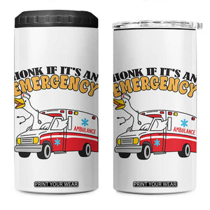 Registered Goose Nurse 4 in 1 Can Cooler Tumbler Honk If It Is An Emergency TS14 One Size: 16 oz White Print Your Wear