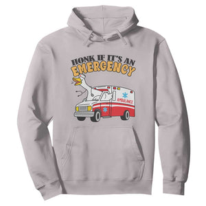 Registered Goose Nurse Hoodie Honk If It Is An Emergency TS14 Ice Gray Print Your Wear