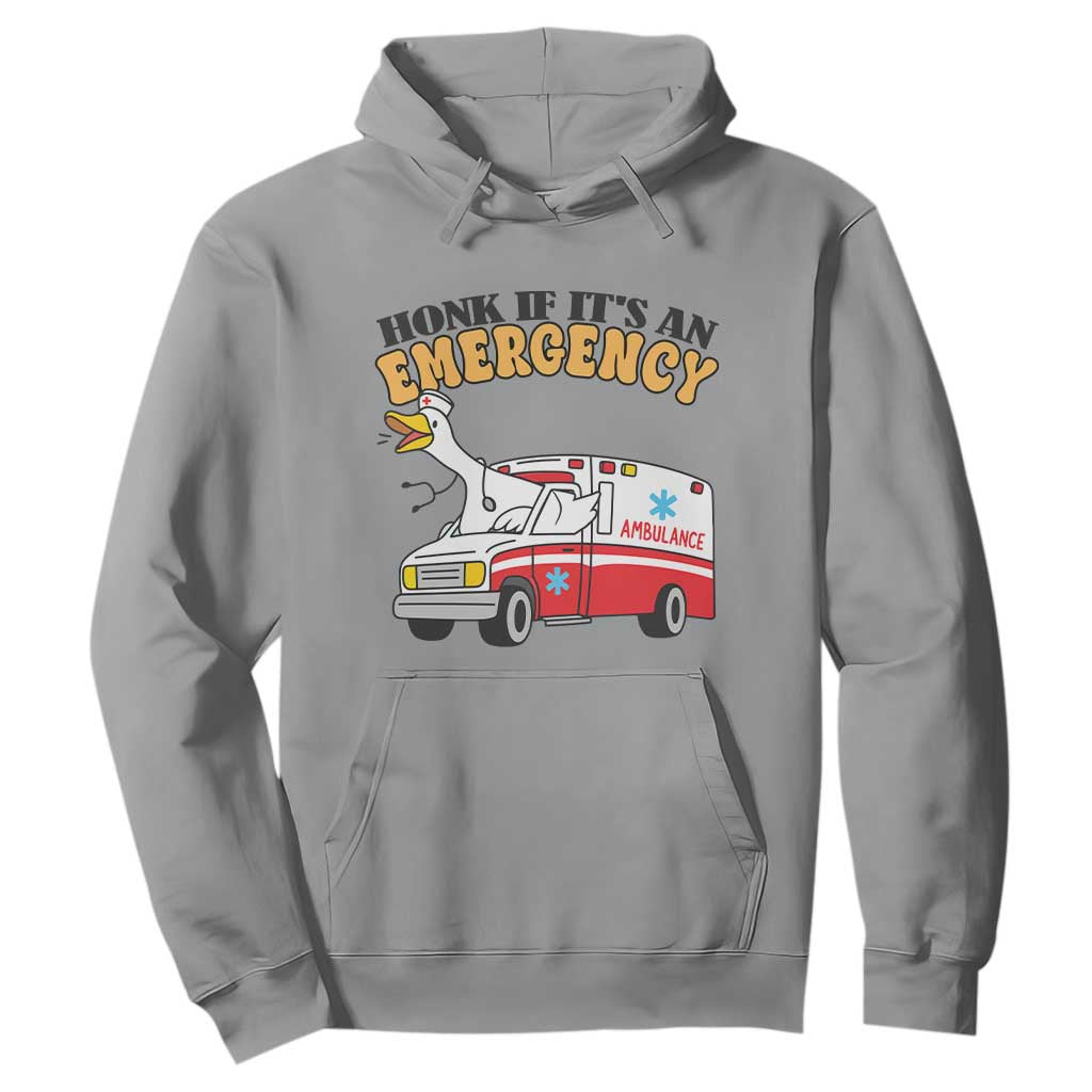 Registered Goose Nurse Hoodie Honk If It Is An Emergency TS14 Sport Gray Print Your Wear